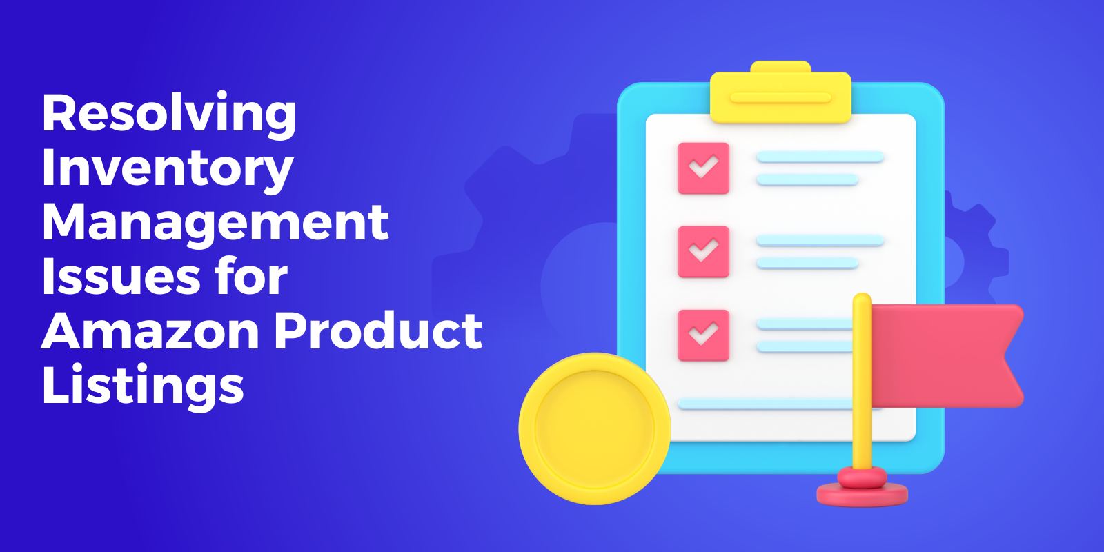 Resolving Inventory Management Issues for Amazon Product Listings