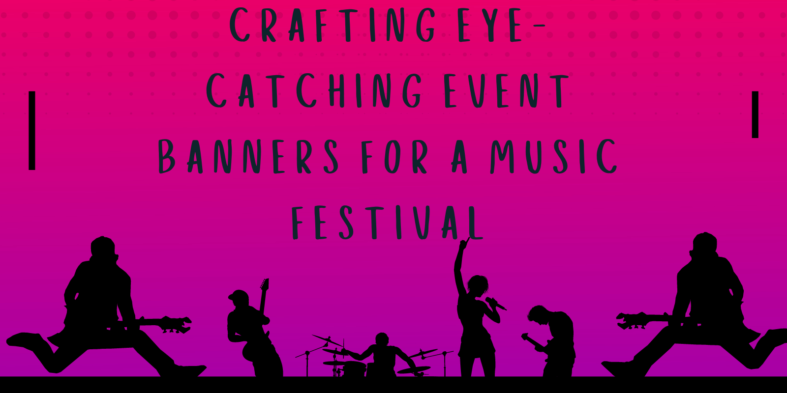 Crafting Eye-Catching Event Banners for a Music Festival