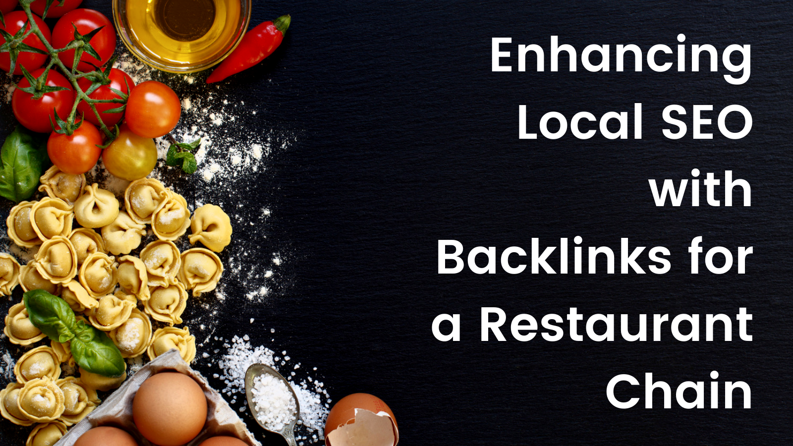 Enhancing Local SEO with Backlinks for a Restaurant Chain