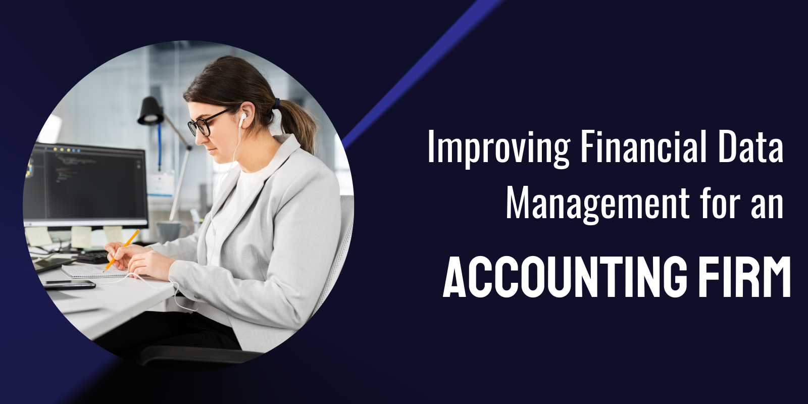 Improving Financial Data Management for an Accounting Firm