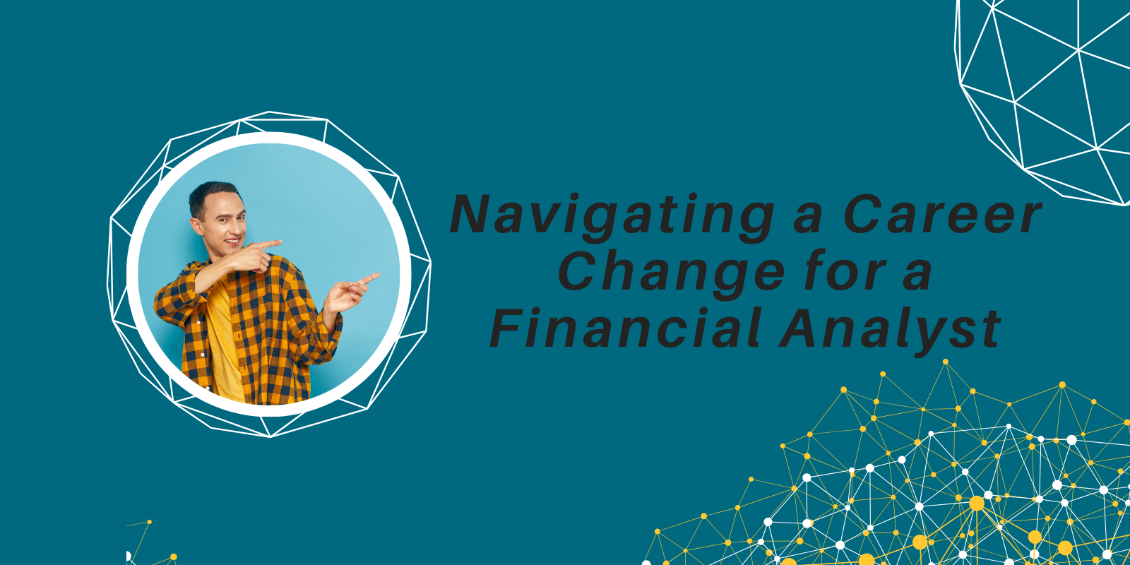 Navigating a Career Change for a Financial Analyst