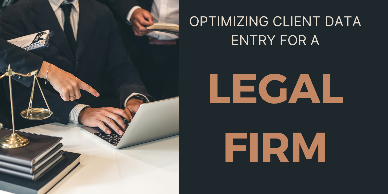 Optimizing Client Data Entry for a Legal Firm