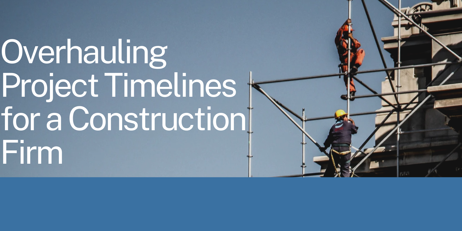 Overhauling Project Timelines for a Construction Firm