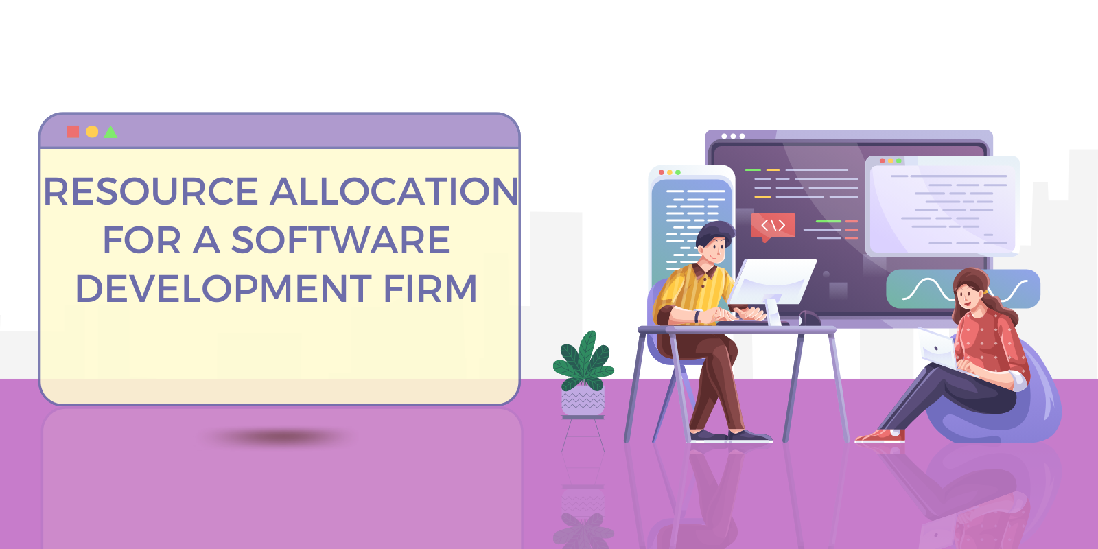 : Resource Allocation for a Software Development Firm