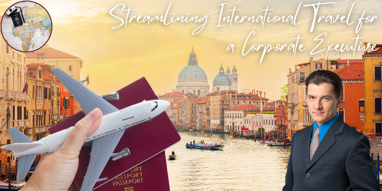 Streamlining International Travel for a Corporate Executive