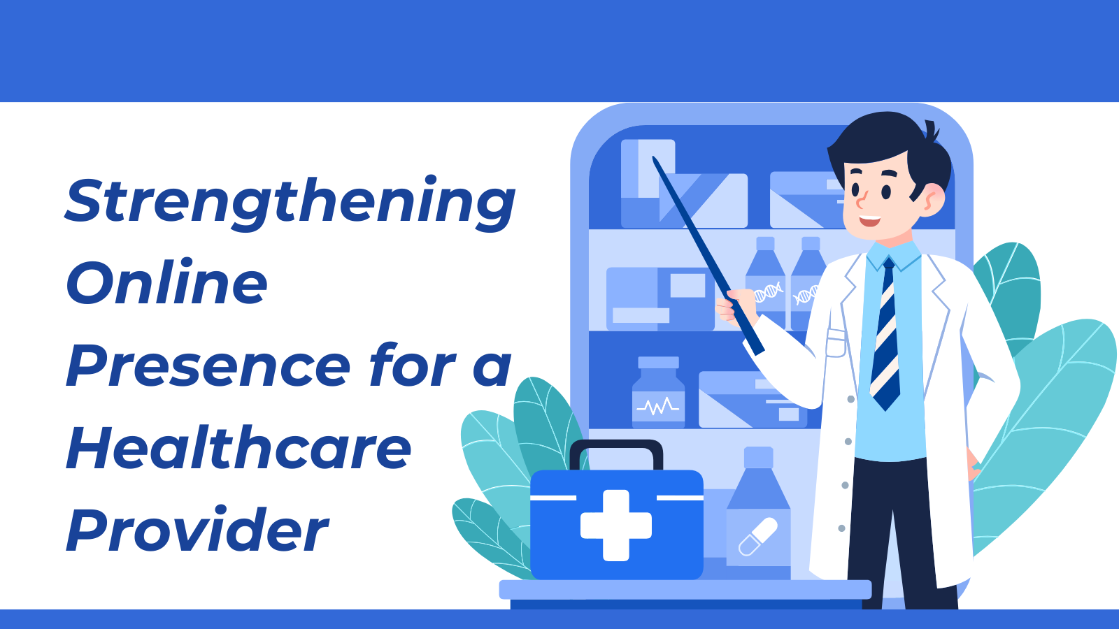 Strengthening Online Presence for a Healthcare Provider