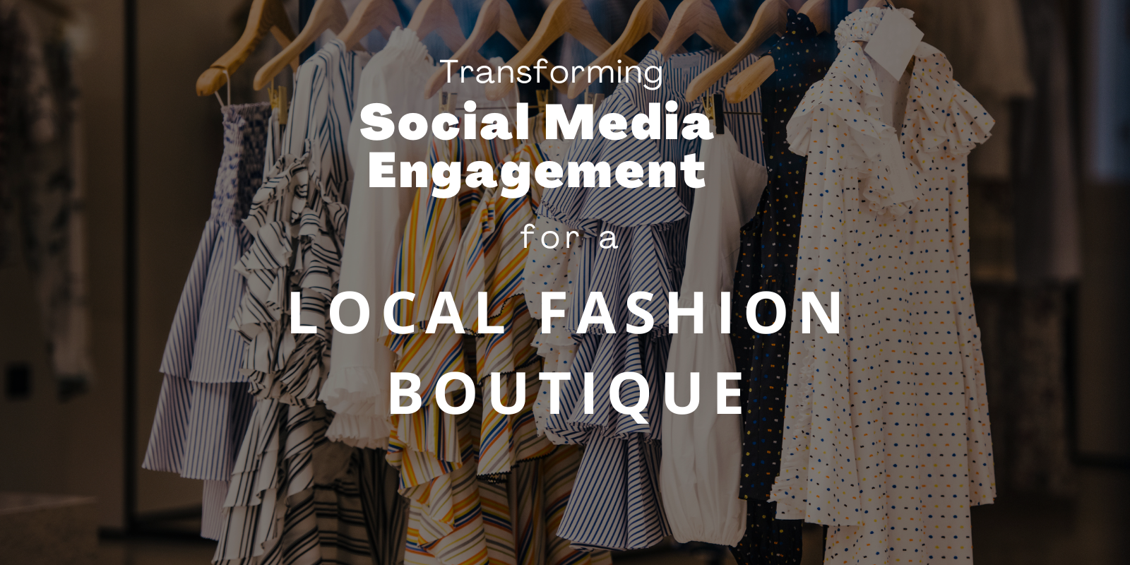 Transforming Social Media Engagement for a Local Fashion Boutique